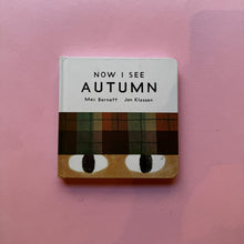 Load image into Gallery viewer, Now I see Autumn