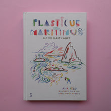 Last inn bildet i Galleri-visningsprogrammet, Plasticus Maritimus