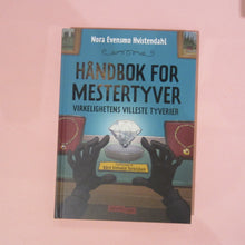 Load image into Gallery viewer, Håndbok for mestertyver: Virkelighetens villeste tyverier
