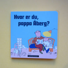 Last inn bildet i Galleri-visningsprogrammet, Hvor er du, pappa Åberg?
