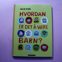Load image into Gallery viewer, Hvordan er det å være barn
