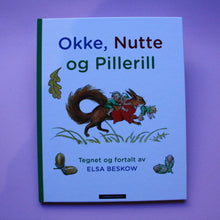 Load image into Gallery viewer, Okke, Nutte og Pillerill
