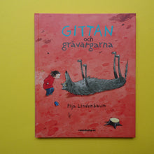 Load image into Gallery viewer, Gittan och gråvargarna

