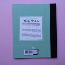 Load image into Gallery viewer, Little people, big dreams: Frida Kahlo
