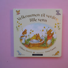 Last inn bildet i Galleri-visningsprogrammet, Velkommen til verden, lille venn
